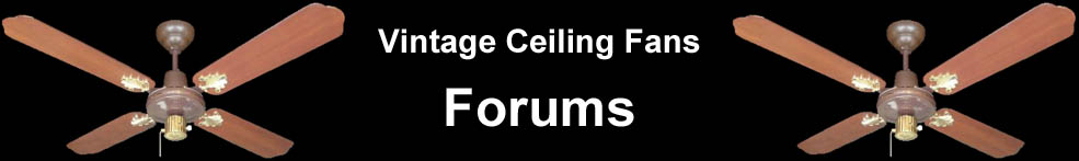 Vintage Ceiling Fans.Com Forums